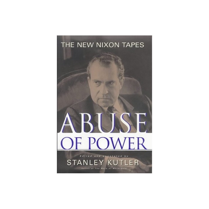 Abuse of Power: New Nixon Tapes (Inglés) Tapa dura